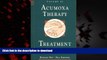 Best book  Acumoxa Therapy: Treatments of Diseases online for ipad