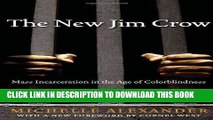 Read Now The New Jim Crow:  Mass Incarceration in the Age of Colorblindness Download Online