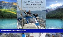 Best Buy Deals  Sell Your House and Buy a Sailboat: Then Sail Halfway Around The World  Full