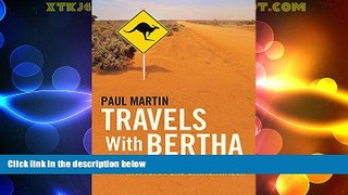 Big Sales  Travels with Bertha: Two Years Exploring Australia in an 1978 Ford Station Wagon  READ