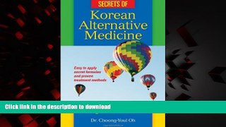 Read books  Secrets of Korean Alternative Medicine: Amazing Stories of Healing Difficult