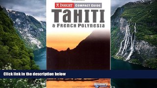Best Deals Ebook  Insight Compact Guide: Tahiti and French Polynesia  Most Wanted