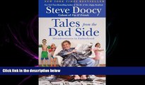 FREE DOWNLOAD  Tales from the Dad Side: Misadventures in Fatherhood  BOOK ONLINE