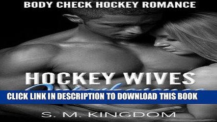 [PDF] Hockey Wives Interference: Body Check Romance Sports Fiction: Power Play, Game Misconduct,
