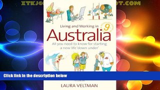 Deals in Books  Living and Working in Australia: All You Need to Know for Starting a New Life Down