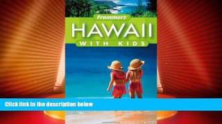 Buy NOW  Frommer s Hawaii with Kids (Frommer s With Kids)  Premium Ebooks Online Ebooks