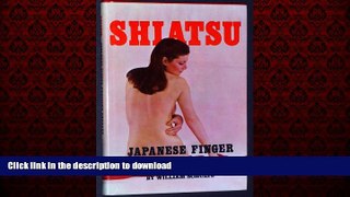 Buy books  Shiatsu: Japanese Finger Pressure online