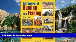 Best Buy Deals  50 Years of Hunting and Fishing, Part IV: Awesome Action in Australia  Full