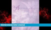 Read books  Aromatherapy Anointing Oils: Spiritual Blessings, Ceremonies, and Affirmations online