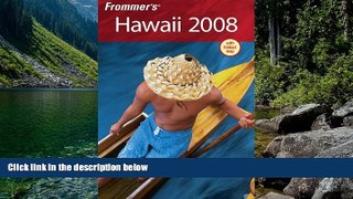 Best Deals Ebook  Frommer s Hawaii 2008 (Frommer s Complete Guides)  Best Buy Ever