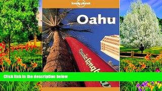 Best Deals Ebook  Lonely Planet Oahu (Lonely Planet Discover Honolulu, Waikiki   Oahu)  Most Wanted