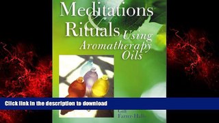 Read books  Meditations   Rituals Using Aromatherapy Oils