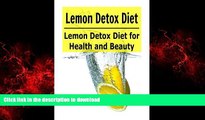 liberty book  Lemon: Lemon Detox Diet for Health and Beauty: (Lemon - Lemon Detox - Lemon Recipes