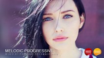 Melodic Progressive December 2016 - Mix