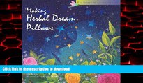 Buy book  Making Herbal Dream Pillows : Secret Blends for Pleasant Dreams (The Spirit of