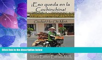 Buy NOW  Â¡Eso queda en la Cochinchina!: Ciudad Ho Chi Minh (Un mundo lleno de sorpresas) (Spanish