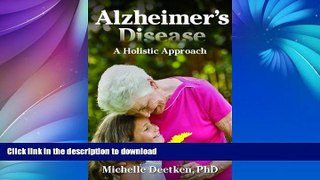 READ  Alzheimer s Disease: A Holistic Approach FULL ONLINE