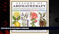 liberty book  Seasons of Aromatherapy: Hundreds of Restorative Recipes and Sensory Suggestions