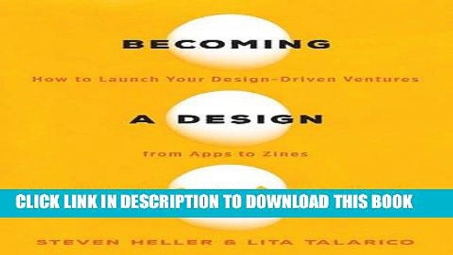 [PDF] Becoming a Design Entrepreneur: How to Launch Your Design-Driven Ventures from Apps to Zines