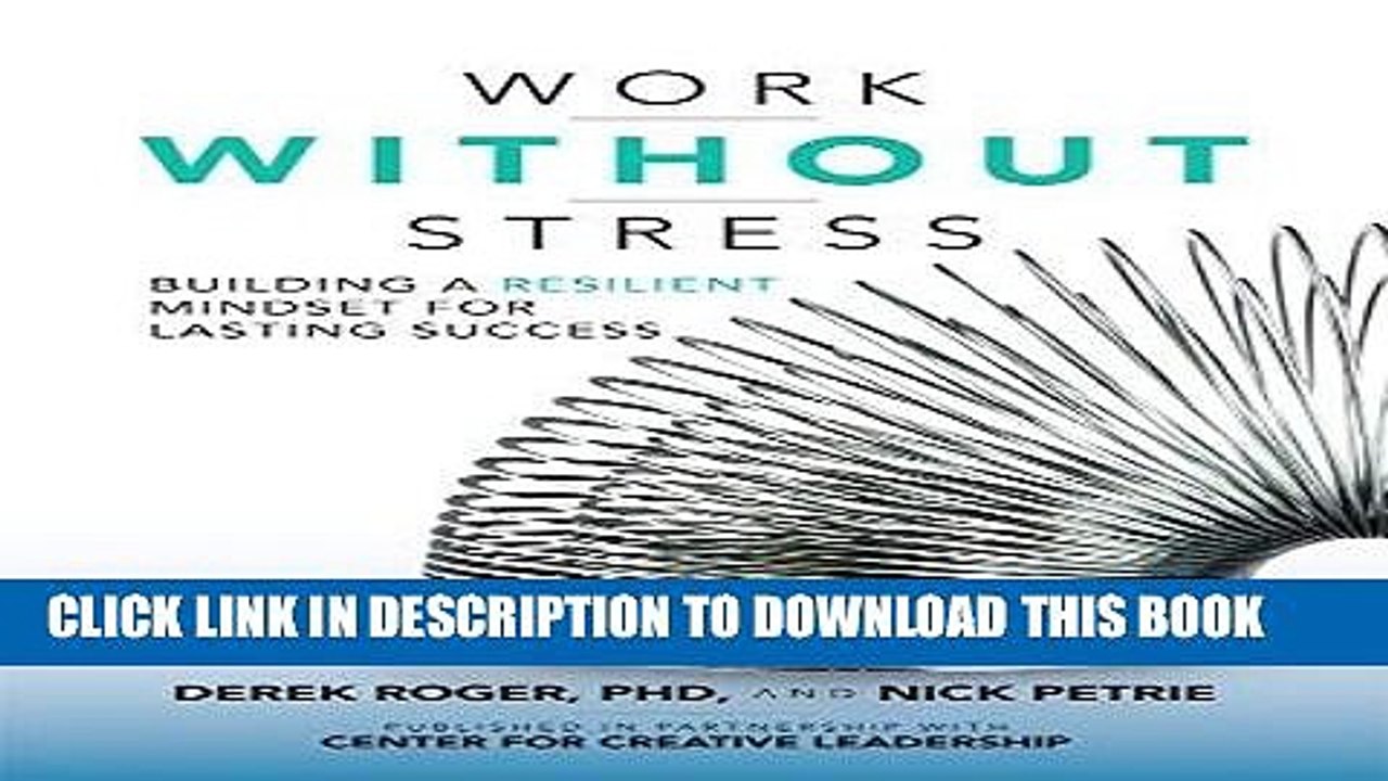 [PDF] Work without Stress: Building a Resilient Mindset for Lasting Success Popular Collection