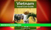 Deals in Books  Vietnam Travel Cost Guide  Premium Ebooks Best Seller in USA