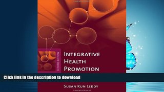 FAVORITE BOOK  Integrative Health Promotion: Conceptual Bases For Nursing Practice FULL ONLINE