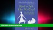 READ book  Ready or Not... Here We Come! The Real Experts  Cannot-Live-Without Guide to the First