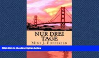 READ book  Nur drei Tage: Eine wahre Geschichte (German Edition)  FREE BOOOK ONLINE