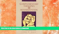 FAVORITE BOOK  Complementary Therapies in Rehabilitation: Holistic Approaches for Prevention and