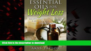 Buy book  Essential Oils For Weight Loss: 60 Recipes And Guidelines For A Healthy Weight Loss