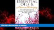 Best books  Aromatherapy: Essential Oils   Aromatherapy - The Ultimate Guide to Improve Health,