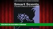 Buy books  Smart Scents: A guide to effective aromatherapy online to buy