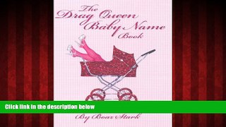 READ book  Drag Queen Baby Name Book  BOOK ONLINE