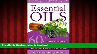 Best books  Essential Oils: 60 Oils That You Need and How to Use Them Now! online pdf