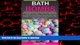 liberty books  Bath Bombs: 47 Magnificent Organic Non-Toxic Bath Bomb Recipes For Stress Relief,