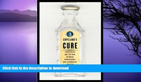 GET PDF  Copeland s Cure: Homeopathy and the War Between Conventional and Alternative Medicine