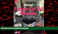 Best book  Easy Essential Oil Blends for Aromatherapy online to buy