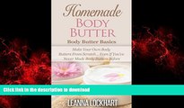 Best books  Homemade Body Butter: Body Butter Basics: Make Your Own Body Butters From Scratch...