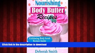 Buy book  Nourishing Body Butter Recipes: Homemade Recipes For Smooth, Glowing   Beautiful SKin
