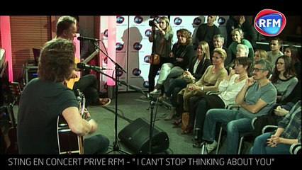 Live acoustique Sting chez RFM   Can t stop thinking about you
