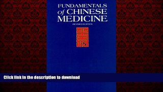 Read book  Fundamentals of Chinese Medicine =: Zhong Yi Xue Ji Chu (Paradigm title) online