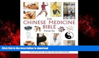 Best book  The Chinese Medicine Bible: The Definitive Guide to Holistic Healing online for ipad