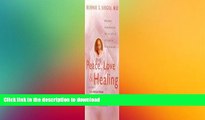 READ  Peace, Love and Healing: Bodymind Communication and the Path to Self-Healing an Exploration