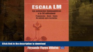 FAVORITE BOOK  Escala LM: potencias a la 50 milesimal/ LM Scale: Potentials of 50 millesimal: Las