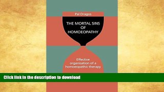 READ  The Mortal Sins of Homoeopathy - Effective organisation of a homoeopathic therapy FULL
