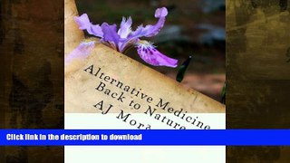 GET PDF  Alternative Medicine Back to Nature  GET PDF