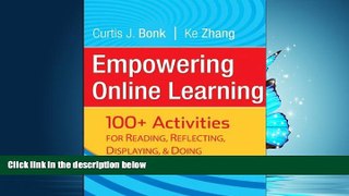 Download Empowering Online Learning: 100+ Activities for Reading, Reflecting, Displaying, and