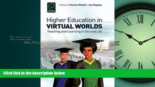 Read Higher Education in Virtual Worlds: Teaching and Learning in Second Life (International