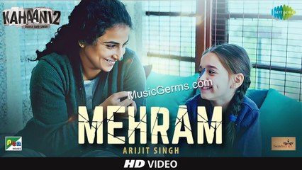 Mehram - Arijit Singh | Kahaani 2 - Durga Rani Singh | Vidya Balan, Arjun Rampal | Full HD Video