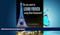 Download Learn French: Do you want to learn french using short Sentences? (French language, French